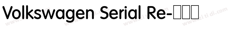 Volkswagen Serial Re字体转换